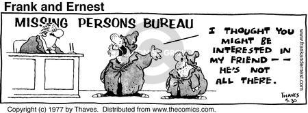 Cartoonist Bob Thaves Tom Thaves  Frank and Ernest 1977-05-30 