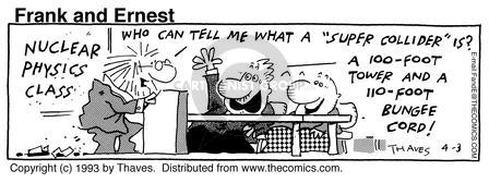 Cartoonist Bob Thaves Tom Thaves  Frank and Ernest 1993-04-03 