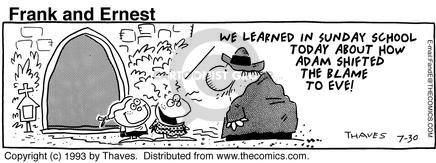 Cartoonist Bob Thaves Tom Thaves  Frank and Ernest 1993-07-30 