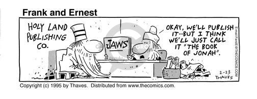 Cartoonist Bob Thaves Tom Thaves  Frank and Ernest 1995-02-23 