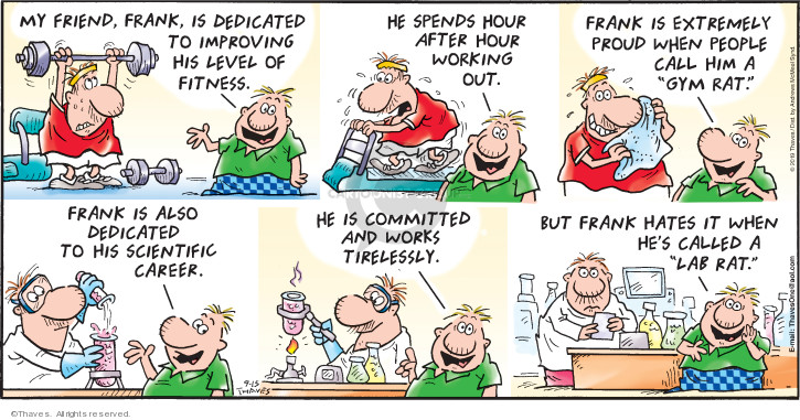 Cartoonist Bob Thaves Tom Thaves  Frank and Ernest 2019-09-15 